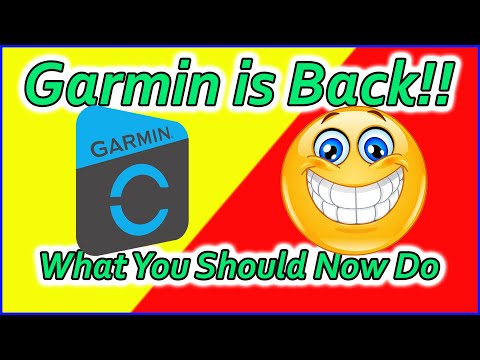 Garmin is Back (What you should now do)