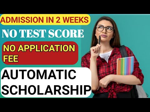 Unlock Your Future: Automatic Scholarships, 2-Week Admissions, No Test Scores!| Apply Now