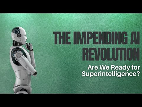 The Impending AI Revolution: Are We Ready for Superintelligence