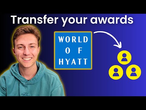 Unlock Amazing Value By Transferring Your Hyatt Awards [2024]