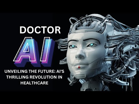 Unveiling the Future: AI&#039;s Thrilling Revolution in Healthcare #ai