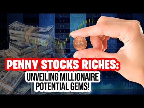 Unveiling the Top Penny Stocks: Unlock Your Millionaire Potential!