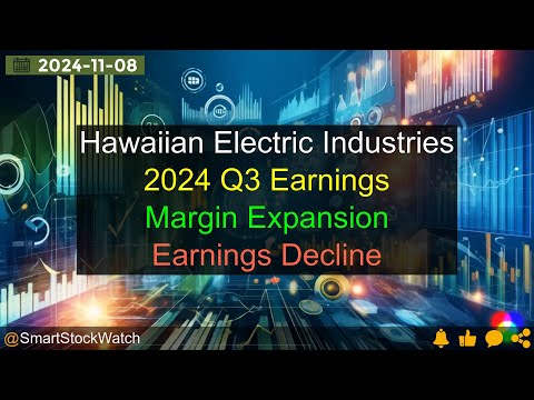 [Margin Expansion] Hawaiian Electric Industries - 2024 Q3 Earnings Analysis