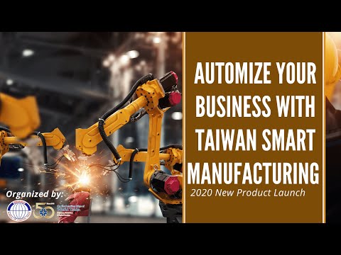 【New Product Launch】Automize your business with Taiwan Smart Manufacturing