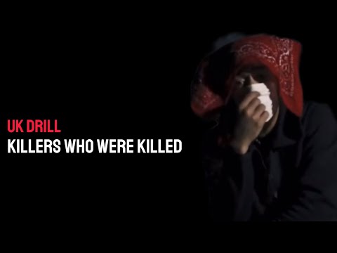 UK DRILL: KILLERS WHO WERE KILLED